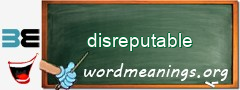 WordMeaning blackboard for disreputable